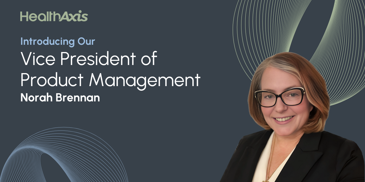 HealthAxis Names Norah Brennan as Vice President of Product Management
