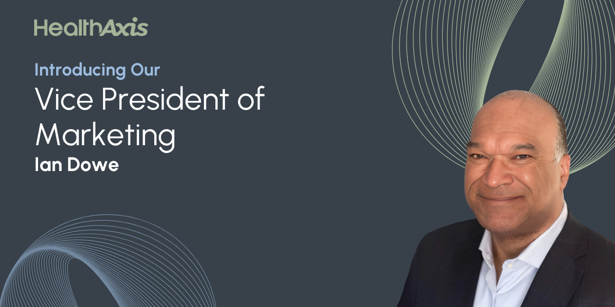 HealthAxis Names Ian Dowe as Vice President of Marketing
